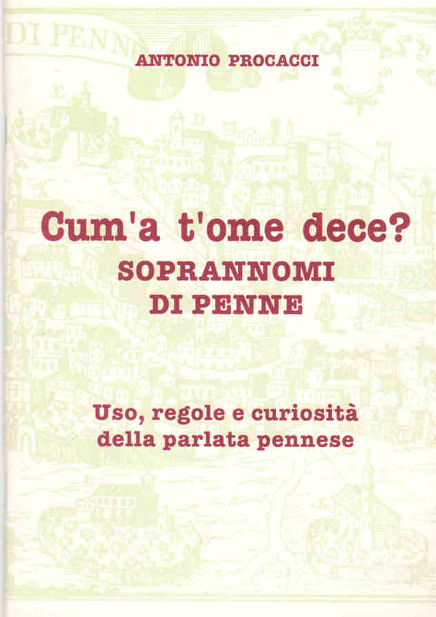 1996 - Cum'a t'ome dece? SOPRANNOMI DI PENNE